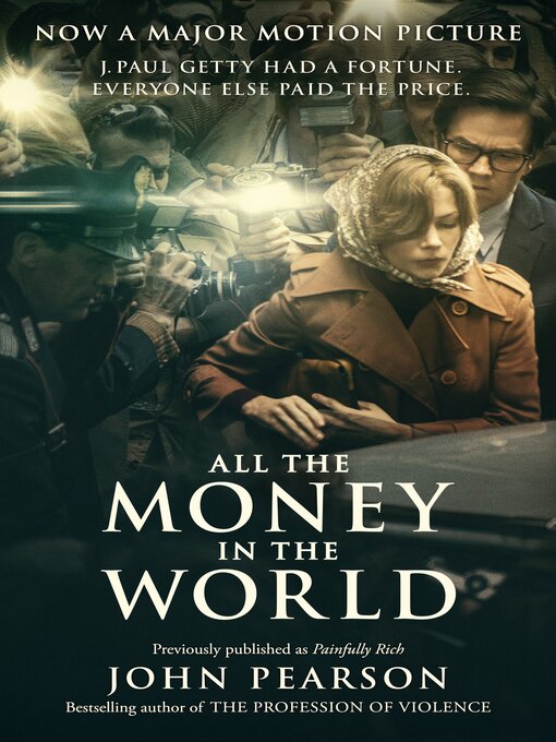 Title details for All the Money in the World by John Pearson - Available